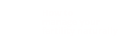 Your Natural Fertility Management Resources